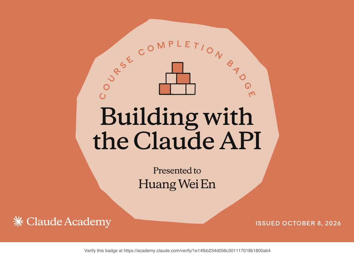 Claude Academy 課程完成徽章:Building with the Claude API,核發對象 Huang Wei En,2026 年 10 月 8 日核發